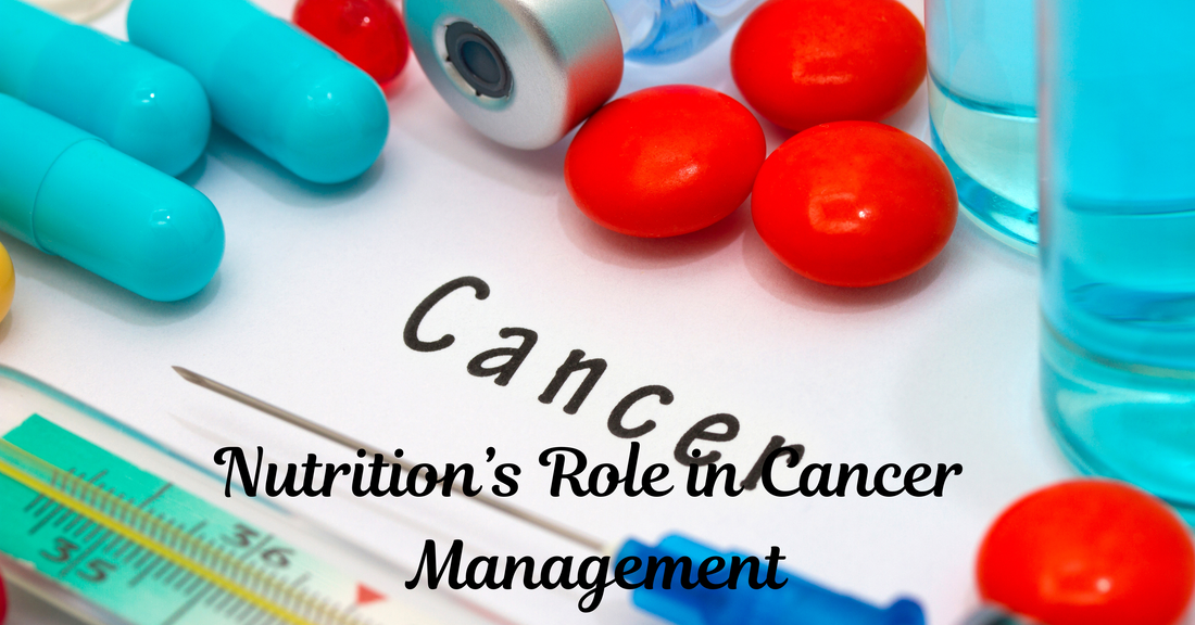 Nutrition's Role in Cancer Management